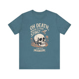 Oh Death, Where is your Sting? Graphic Tee