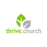 Thrive Church Stickers